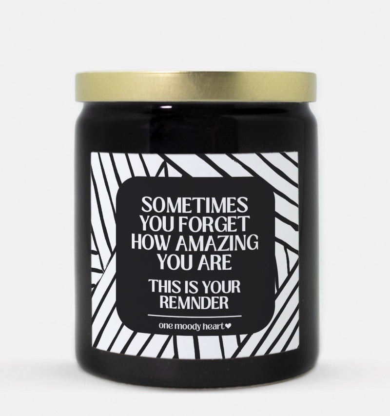 Sometimes You Forget How Amazing You Are Candle (Modern Style)