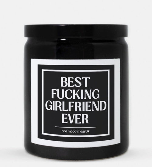 Best Fucking Girlfriend Ever Candle (Classic Style)