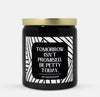 Be Petty Today Candle (Modern Style)