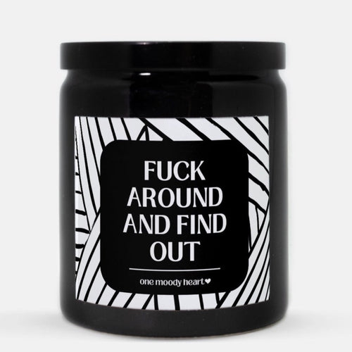 Fuck Around And Find Out Candle (Modern Style)