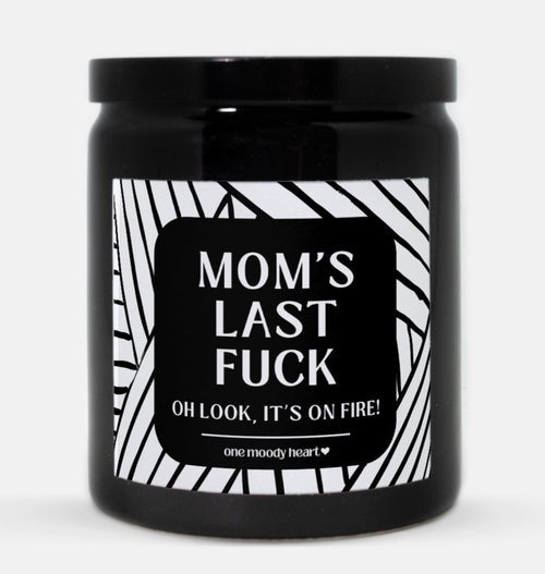 Mom's Last Fuck Candle (Modern Style)