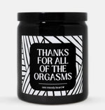 Thanks For the Orgasms Candle (Modern Style)