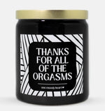 Thanks For the Orgasms Candle (Modern Style)