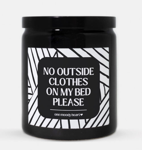 No Outside Clothes On My Bed Please Candle (Modern Style)