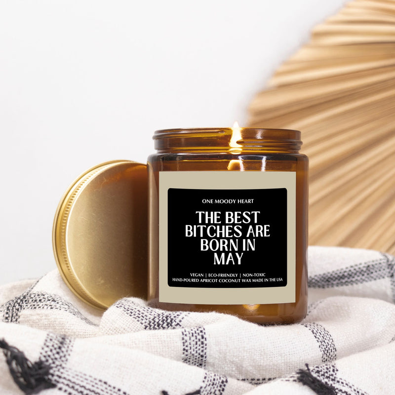 The Best Bitches Are Born In May Candle