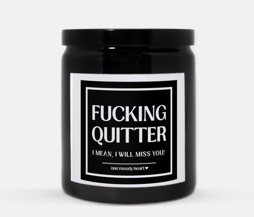 Fucking Quitter Candle (Classic Style)