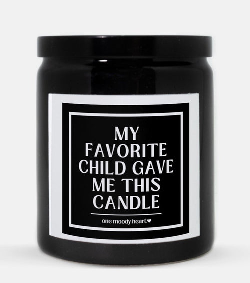 My Favorite Child Gave Me This Candle (Classic Style)