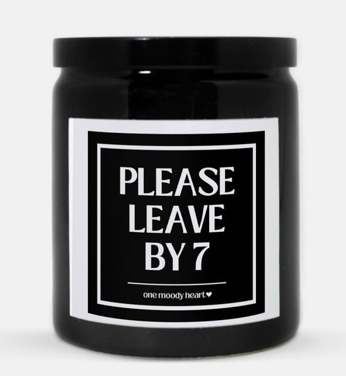 Please Leave By 7 Candle (Classic Style)