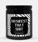 Manifest That Shit Candle (Modern Style)