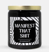 Manifest That Shit Candle (Modern Style)
