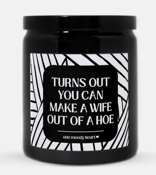 Wife Out Of A Hoe Candle (Modern Style)