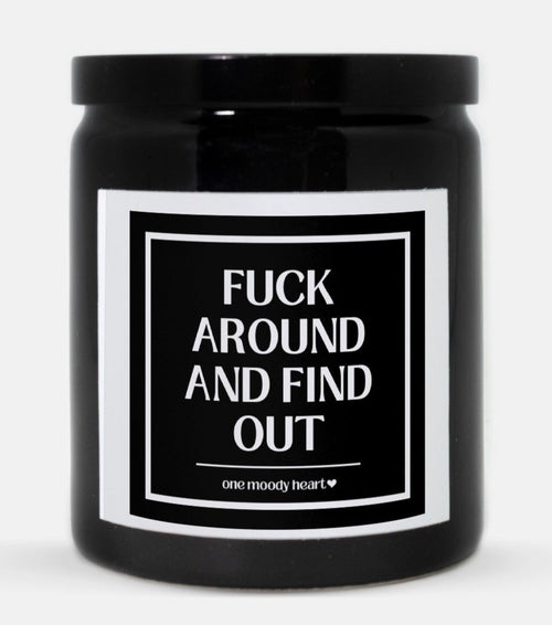 Fuck Around And Find Out Candle (Classic Style)