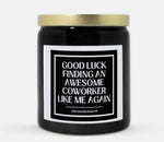 Awesome Coworker Like Me Candle (Classic Style)