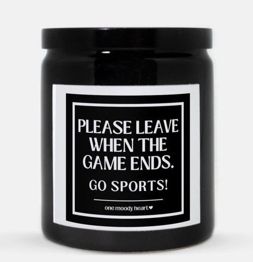 Please Leave When The Game Ends Candle (Classic Style)
