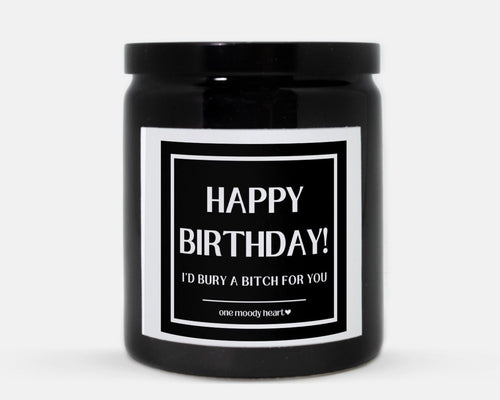 Birthday Bury A Bitch Candle (Classic Style)