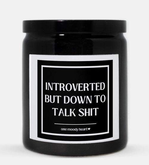 Talk Shit Introverted Candle (Classic Style)