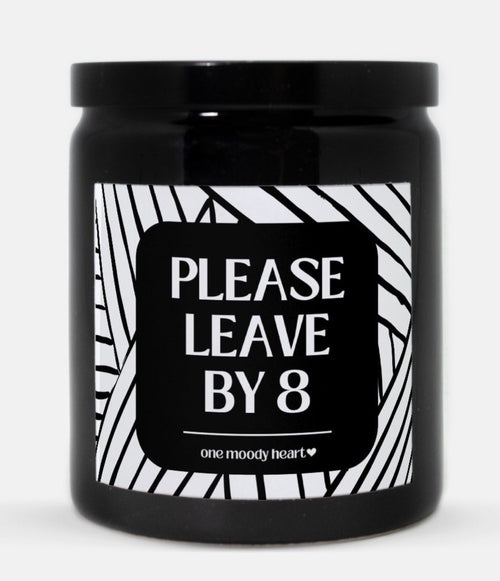 Please Leave By 8 Candle (Modern Style)