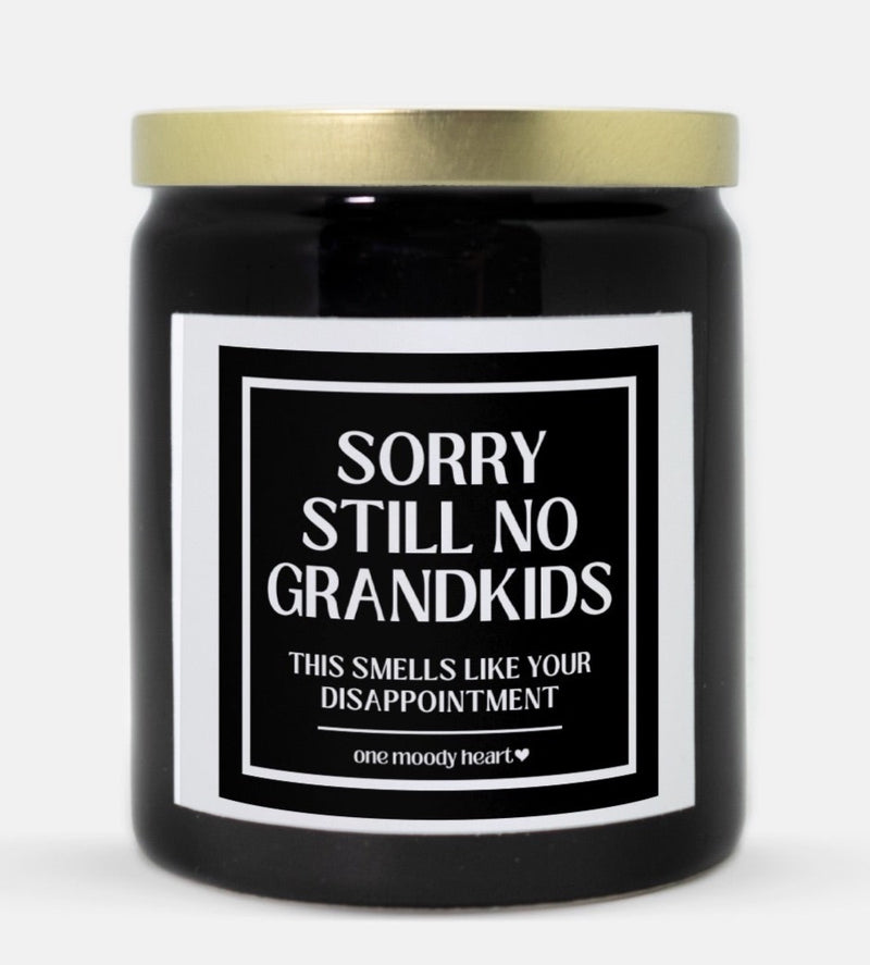 Sorry Still No Grandkids Candle (Classic Style)