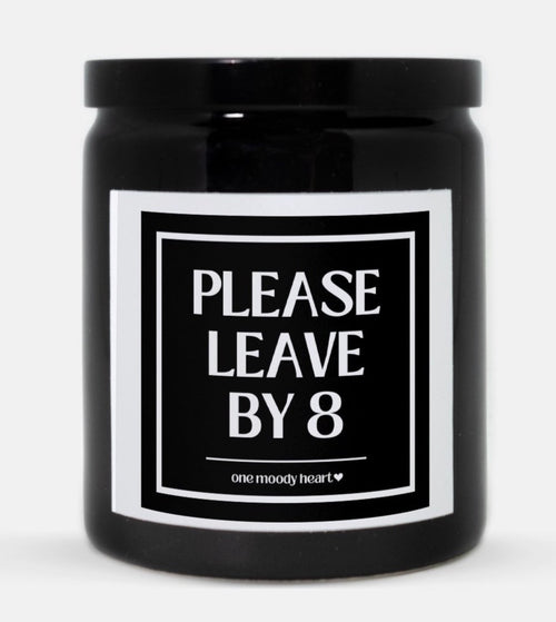 Please Leave By 8 Candle (Classic Style)
