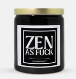 Zen As Fuck Candle (Classic Style)