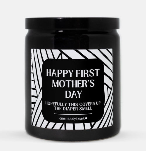 Happy First Mother's Day Hopefully This Covers Up The Diaper Smell Candle (Modern Style)
