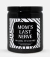 Mom's Last Nerve Candle (Modern Style)