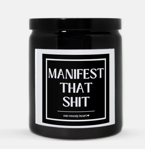 Manifest That Shit Candle (Classic Style)
