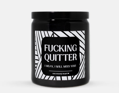 Fucking Quitter Candle (Modern Style)
